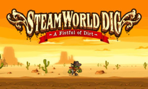 SteamWorld Dig