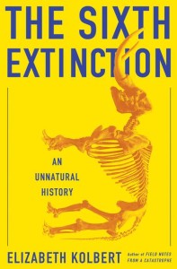 The Sixth Extinction